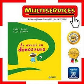 Giunti Editore  68897M - Se Avessi Un Dinosauro                   Non Imp. Iva Art.74/C