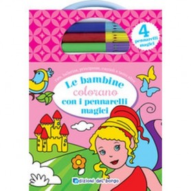 Giunti Editore 77998W - Bambine Colorano Con Pennarelli Magici Non Imp. Iva Art.74/C