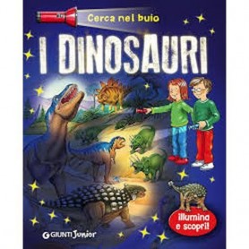 Giunti Editore 60916 - Cerca Nel Buio Dinosauri
